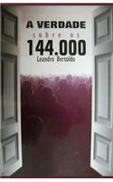 A Verdade Sobre os 144.000