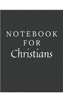 Notebook For Christians: Christians Notebook / Journal / Diary with Wide Ruled Paper for Birthdays or Christmas Gift