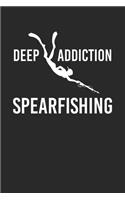 Deep Addiction Spearfishing