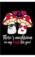 There's mushroom in my heart for you!