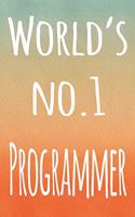 World's No.1 Programmer: The perfect gift for the professional in your life - 119 page lined journal