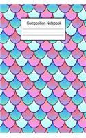 Composition Notebook: Mermaid Scales Wide Ruled Composition Notebook For Girls