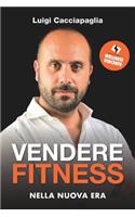 Vendere Fitness nella Nuova Era