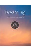 Vision Board Journal 2020 Weekly - Dream Big - Weekly Vision Board Journal With Extra Doddle pages - Simple Way To Track Your Life Goals