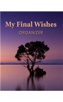 My Final Wishes Organizer: A Death Planning Checklist For Family Survivors