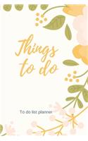 Things To Do To Do List Notebook