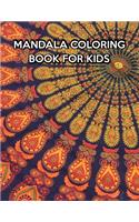 Mandala Coloring Book For Kids: Mandala Coloring Book For Kids, Mandala Coloring Book For Adults. 50 Pages 8.5"x 11" In Cover.