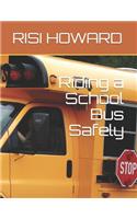 Riding a School Bus Safely