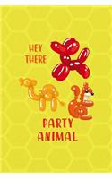Hey There Party Animal!