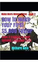 How to Make Your First $5,000 Faster Even If English Is Your Second Language (Esl)