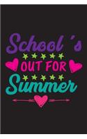 School's Out For Summer: Teacher Journal Notebook Lined Pages V5