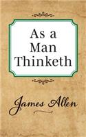 As a Man Thinketh