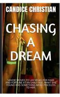 Chasing a Dream