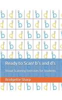 Ready to Scan! b's and d's: Visual Scanning Exercises for Students(Visual Scanning Exercises)