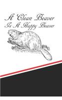 A Clean Beaver Is a Happy Beaver