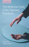 Reflective Cycle of the Teaching Practicum