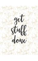 Get Stuff Done: 2019 Dated Weekly Planner with to Do Notes & Inspirational Quotes - Gold Marble