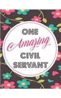 One Amazing Civil Servant: Blank Line Civil Servant Appreciation Notebook (8.5 X 11 - 110 Blank Pages)