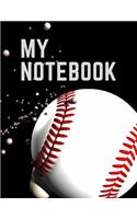 My Notebook. for Baseball Fans. Blank Lined Planner Journal Diary.