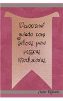 Devocional guiado com salmos para pessoas Machucadas