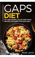 Gaps Diet: 50+ Side Dishes, Salad and Pasta Recipes Designed for Gaps Diet