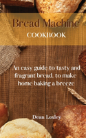 Bread Machine Cookbook