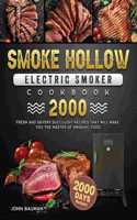 Smoke Hollow Electric Smoker Cookbook 2000