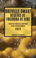 Breville Smart Recetas de Freidora de Aire 2022