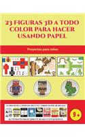 Proyectos para niños (23 Figuras 3D a todo color para hacer usando papel): Un regalo genial para que los niños pasen horas de diversión haciendo manualidades con papel.