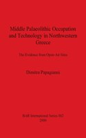 Middle Palaeolithic Occupation and Technology in Northwestern Greece