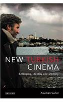 New Turkish Cinema: Belonging, Identity and Memory