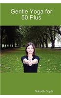 Gentle Yoga for 50 Plus