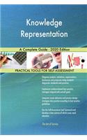 Knowledge Representation A Complete Guide - 2020 Edition