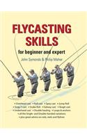 Flycasting Skills: For Beginner and Expert