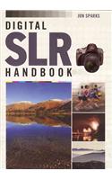 Digital SLR Handbook