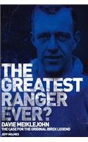 Greatest Ranger Ever?