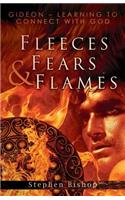 Fleeces, Fears and Flames