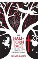 The Half-Torn Page: a tale of the Valley of Witches in 17th century Germany