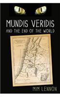 Mundis Veridis and the End of the World