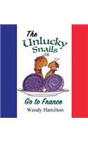 The Unlucky Snails go to France