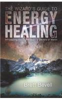 Wizard's Guide to Energy Healing
