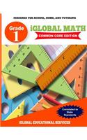 iGlobal Math, Grade 1 Common Core Edition: Power Practice for School, Home, and Tutoring