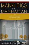 Many Pigs in Manhattan