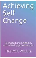 Achieving Self - Change