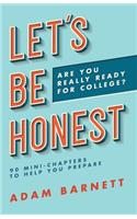 Let's Be Honest Are You Really Ready for College?