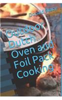 Outdoor Dutch Oven and Foil Pack Cooking