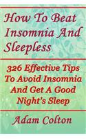 How To Beat Insomnia And Sleepless