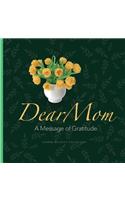 Dear Mom: A Message of Gratitude.