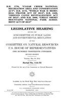 H.R. 1776, "Clear Creek National Recreation Area and Conservation Act"; H.R. 2175, "World War II Memorial Prayer Act of 2013"; H.R. 2489, "Oregon Caves Revitalization Act of 2013"; and H.R. 3806, "Great Smoky Mountains National Park Agreement Act o