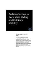 Introduction to Rock Mass Sliding and Cut Slope Stability